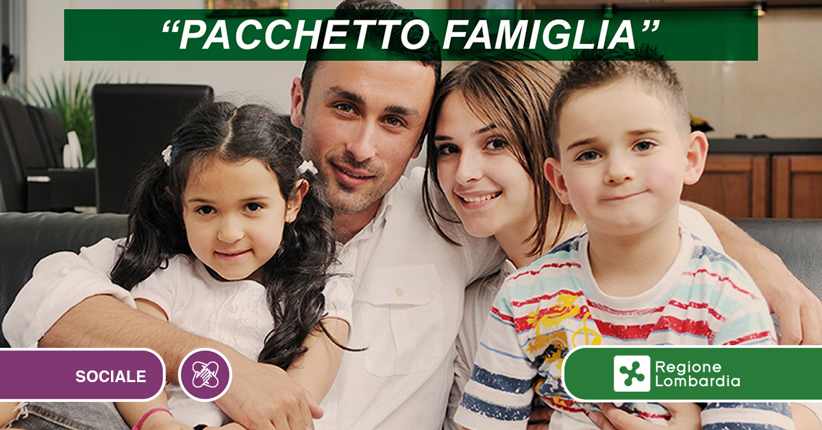 “Pacchetto famiglia” con applicazione del Fattore Famiglia Lombardo 2020