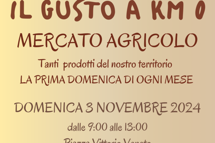 Mercato agricolo “Il gusto a KM 0” domenica 3 novembre 2024